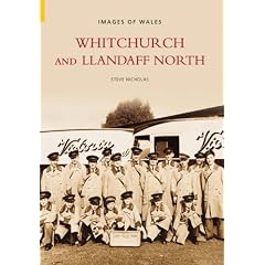 Whitchurch and Llandaff North (Images of Wales) (Images of Wales)