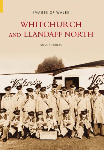Whitchurch and Llandaff North (Images of Wales) (Images of Wales)