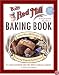 Bob's Red Mill Baking Book: More Than 400 Recipes Featuring Whole & Healthy Grains
