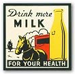 Drink more Milk for your Health by Retro Series 11"x11" Art Print Poster