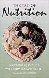The Tao of Nutrition: New and Expanded Edition