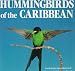 Hummingbirds of the Caribbean