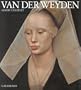Rogier van der Weyden: Rogier de le Pasture
