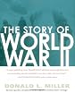The Story of World War II: Revised, expanded, and updated from the original text by Henry Steele Commanger