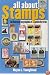All About Stamps: An Illustrated Encyclopedia of Philatelic Terms