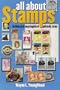 All about Stamps: An Illustrated Encyclopedia of Philatelic Terms
