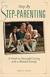Step-By Step-Parenting: A Guide to Successful Living With a Blended Family Knowing God: Walking through the Book of Books