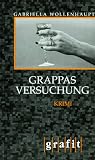 Grappas Versuchung
