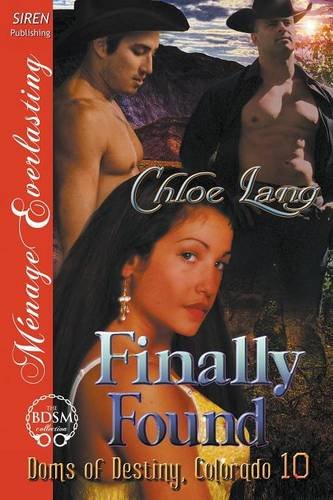 finally found doms of destiny colorado 10 siren publishing menage everlasting