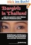Bargirls in Thailand ... oder was passiert, wenn M�nner ihr Gl�ck in Thailand suchen: Enth�llungen, Erfahrungen, Erlebnisse und Geschichten von und �ber Sextouristen