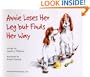 Annie Loses Her Leg but Finds Her Way