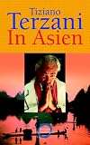  : In Asien: Mentalit&auml;t. Kultur. Politik