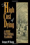 The High Cost of Dying: A Guide to Funeral Planning