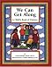 We Can Get Along: A Child's Book of Choices