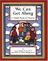 We Can Get Along: A Child's Book of Choices