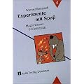 Experimente mit Spass: Experimente mit Spa�, Bd.4, Magnetismus & Elektrizit�t