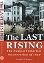 The Last Rising: Newport Chartists Insurrection of 1839
