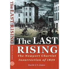 The Last Rising: Newport Chartists Insurrection of 1839