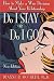 Do I Stay or Do I Go?  How to Make a Wise Decision About Your Relationship