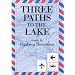 Three Paths to the Lake (Modern German Voices)