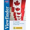 Viewfinder Topics. New edition. O Canada. Sch�lerbuch: History, Country and Cultures from Sea to Sea