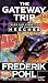 Gateway Trip by Frederik Pohl ISBN 0345375440