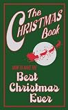 Books : How to Have the Best Christmas Ever (Christmas Book)