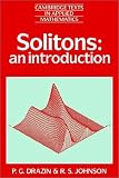 Solitons: An Introduction (Cambridge Texts in Applied Mathematics)