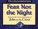 Fear Not the Night: Based on the Classic Spirituality of John of the Cross (30 Days With a Great Spiritual Teacher.)