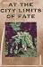 Books : At the City Limits of Fate