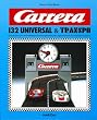 Carrera 132 Universal & Transpo. Geschichte und vollst�ndiger Fahrzeugkatalog des legend�ren Autorennbahnsystems