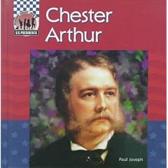 Chester Arthur (United States Presidents)