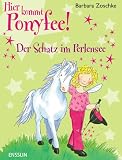 Hier kommt Ponyfee! Das Geheimnis am Perlensee - Barbara Zoschke