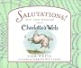 Salutations!: Wit and Wisdom from Charlotte's Web