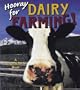 Hooray for Dairy Farming! (Hooray for Farming!)