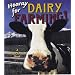 Hooray for Dairy Farming! (Hooray for Farming!)