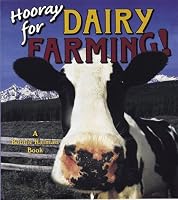 Hooray for Dairy Farming! (Hooray for Farming!)