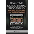  Real-Time Digital Signal Processing from Matlab to C with the... by Thad B. Welch, Cameron H.G. Wright, and Michael G. Morrow