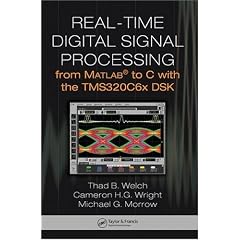 Real-Time Digital Signal Processing from Matlab to C with the TMS320C6x DSK