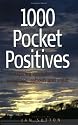 1000 Pocket Positives (How to)