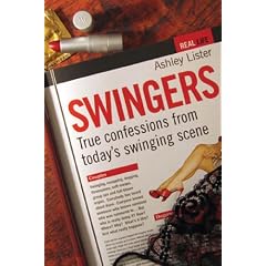 Swingers - True Confessions from Today's Swinging Scene