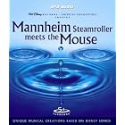 Mannheim Steamroller Meets the Mouse by  Mannheim Steamroller 