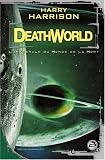 Deathworld : Le Monde de la mort - l'int�grale