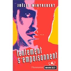 Lentement s'empoisonnent