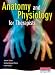 Anatomy and Physiology for Therapists