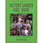 Click here to buy Victory Garden Kids' Book by Marjorie Waters and George Ulrich.