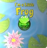 I'm A Little Frog (Finger-Puppet Pal)