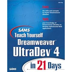 Sams Teach Yourself Dreamweaver Ultradev 4 in 21 days