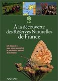 A la découverte des réserves naturelles de France, édition 1997