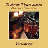 To Shorten Winters Sadness